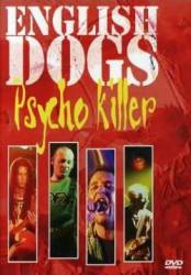 English Dogs : Psycho Killer
